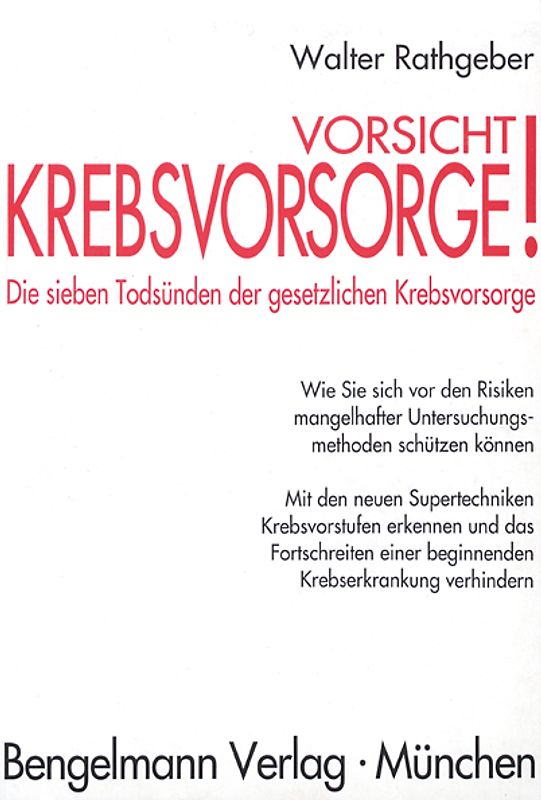 Vorsicht, Krebsvorsorge! Die sieben Todsünden der gesetzlichen Krebsvorsorge