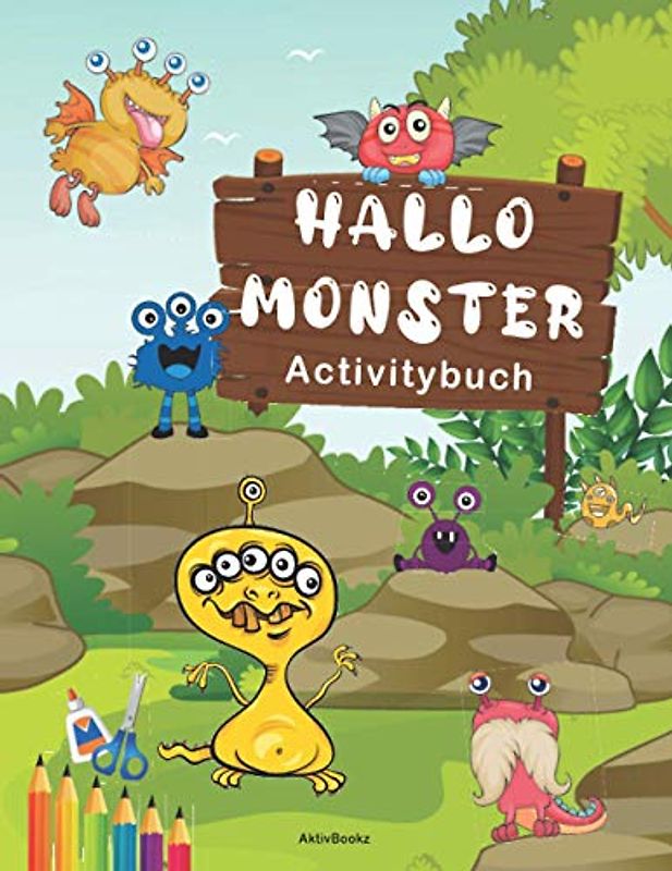 Hallo Monster Activitybuch: Malen, Zeichnen, Schneiden, Kleben und Rätsel lösen, für Kinder ab 4 Jahre