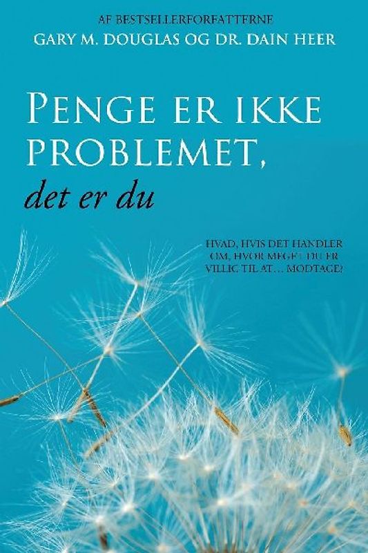 Penge er ikke problemet, det er du (Danish)