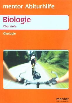 Ökologie. Wechselbeziehungen zwischen Organismen und Umwelt