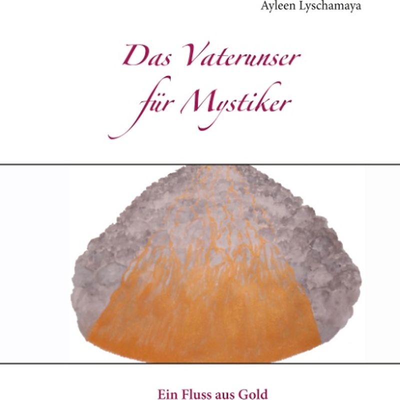 Das Vaterunser für Mystiker