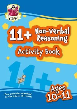 11+ Activity Book: Non-Verbal Reasoning - Ages 10-11