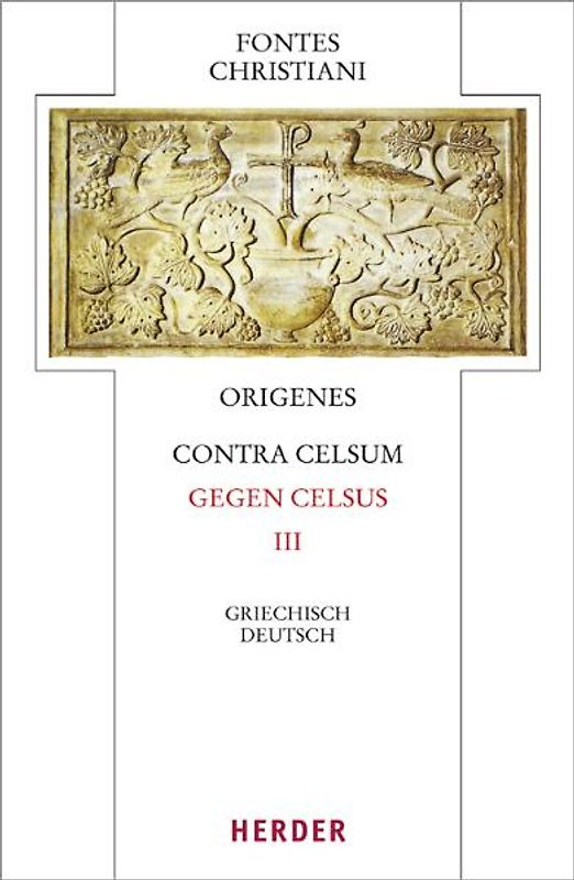 Contra Celsum - Gegen Celsus