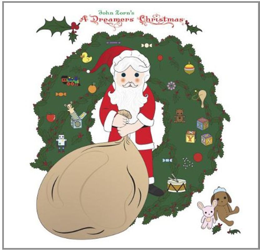 Zorn,John - A DREAMERS CHRISTMAS