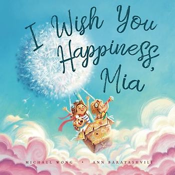 I Wish You Happiness Mia (The Unconditional Love for Mia Series, Band 1)