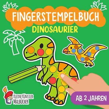 Fingerstempelbuch Ab 2 Jahren: Dinosaurier - Fingerstempeln, Malen und Basteln! - Das große Fingerstempel Buch für Kinder - Bastelbuch für Jungen und Mädchen - Fingerfarben Stempelbuch Ab 2