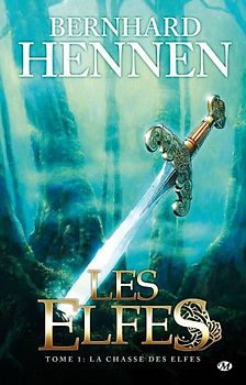 Les Elfes, Tome 1 : La Chasse des elfes