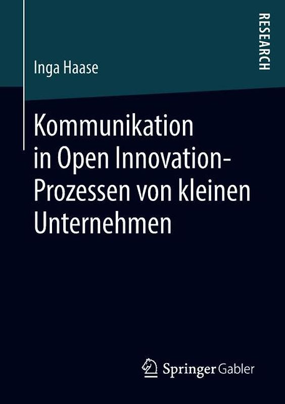 Kommunikation in Open Innovation-Prozessen von kleinen Unternehmen