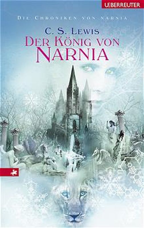 Die Chroniken von Narnia / Der König von Narnia