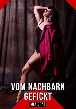 Vom Nachbarn gefickt