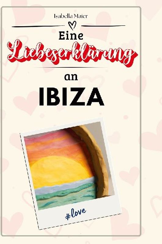 Eine Liebeserklärung an Ibiza