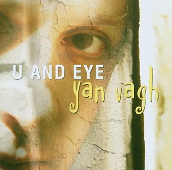 Yan Vagh - U and Eye