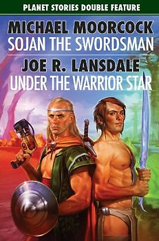 Sojan the Swordsman/Under the Warrior Star (Planet Stories)