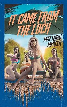 It Came From the Loch