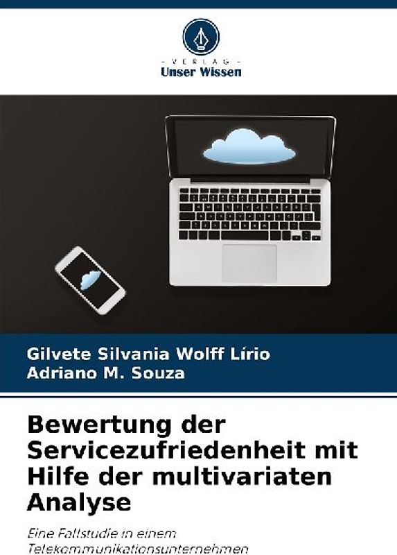 Bewertung der Servicezufriedenheit mit Hilfe der multivariaten Analyse