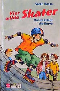 Vier wilde Skater / Daniel kriegt die Kurve