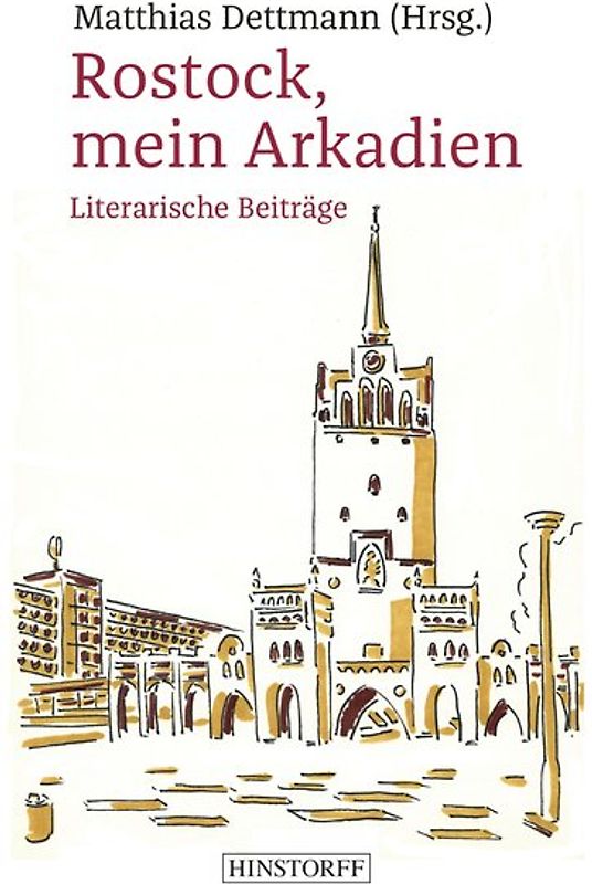 Rostock, mein Arkadien