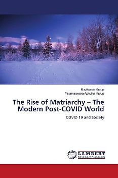 The Rise of Matriarchy - The Modern Post-COVID World
