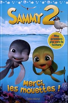 MERCI, LES MOUETTES ! Sammy 2 (titre de lecture)