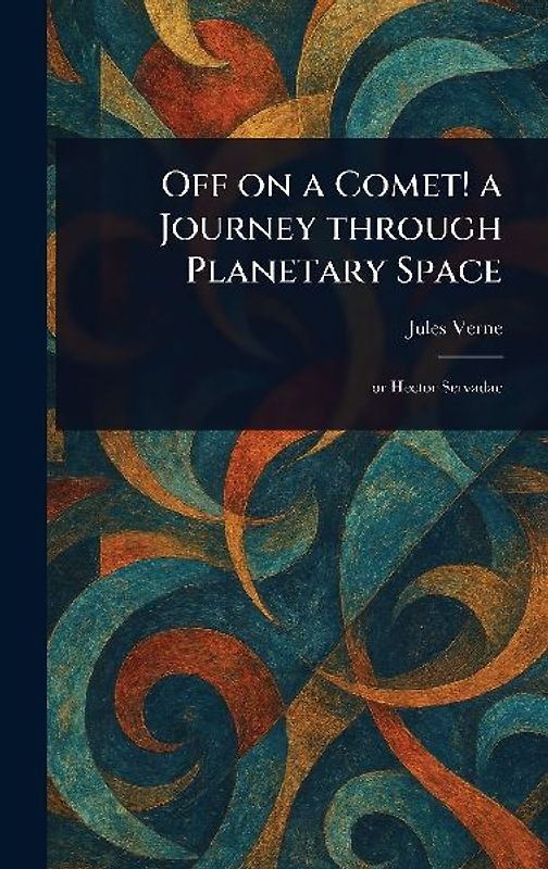 Off on a Comet! a Journey Through Planetary Space