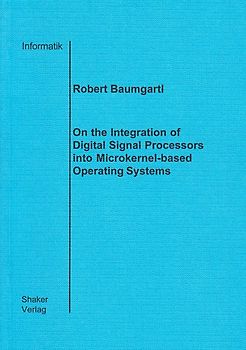 On the Integration of Digital Signal Processors into Microkernelbased Operating Systems