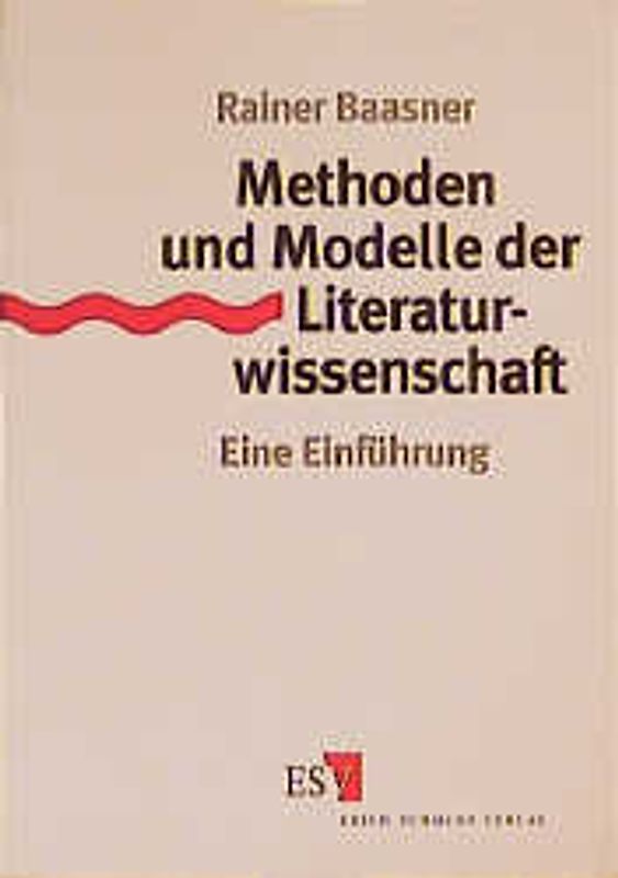Methoden und Modelle der Literaturwissenschaft. Eine Einführung