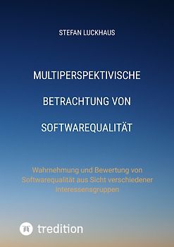 Multiperspektivische Betrachtung von Softwarequalität