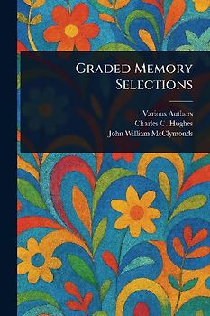 Graded Memory Selections