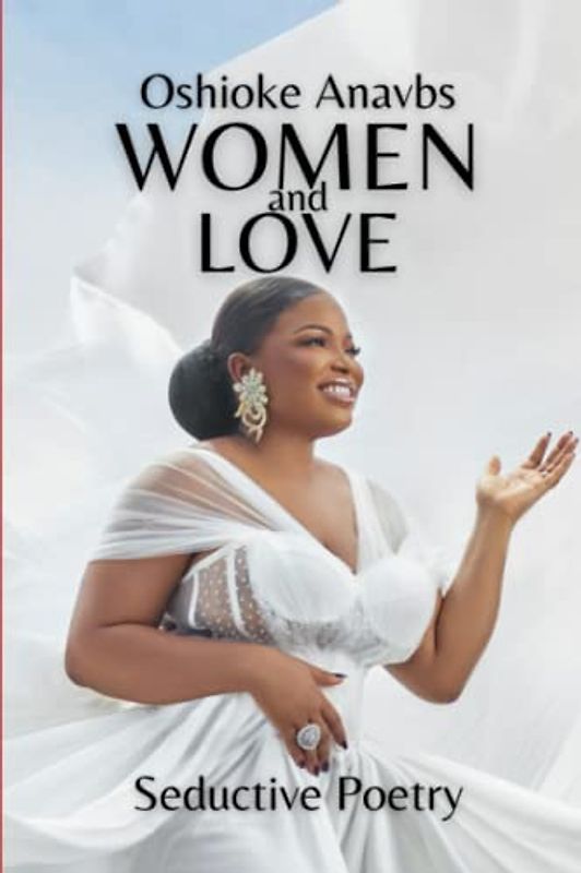 WOMEN AND LOVE: SEDUCTIVE POETRY