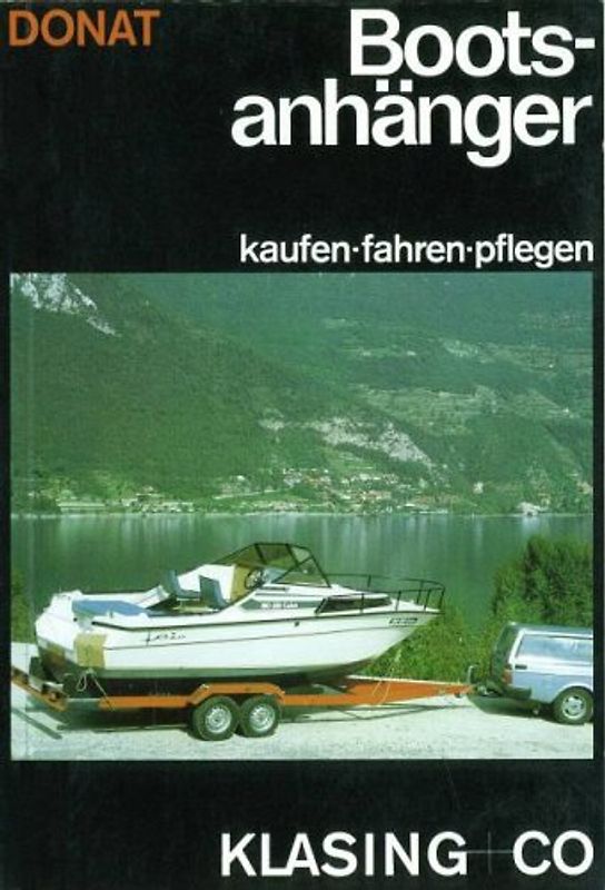 Bootsanhänger. Kaufen - fahren - pflegen