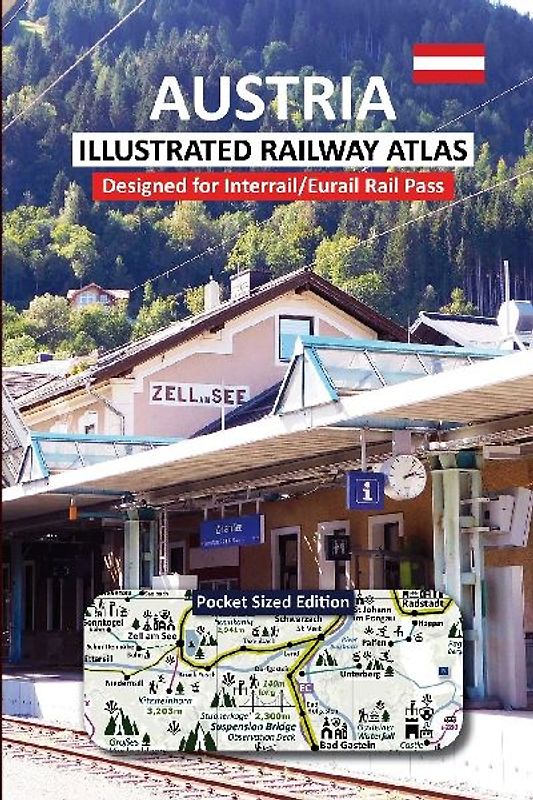 AUSTRIA - ILLUSTRATED RAILWAY ATLAS - Designed for Interrail/Eurail Rail Pass