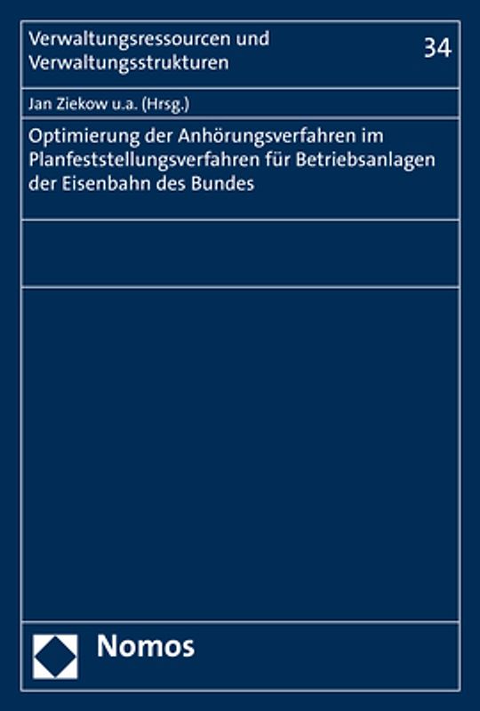 Optimierung der Anhörungsverfahren im Planfeststellungsverfahren für Betriebsanlagen der Eisenbahnen des Bundes
