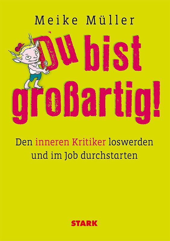 STARK Meike Müller: Du bist großartig!