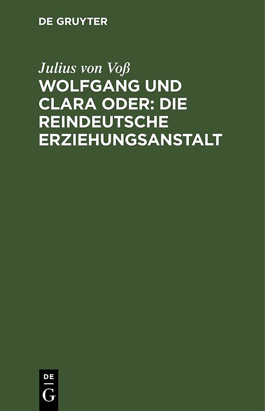 Wolfgang und Clara oder: Die reindeutsche Erziehungsanstalt