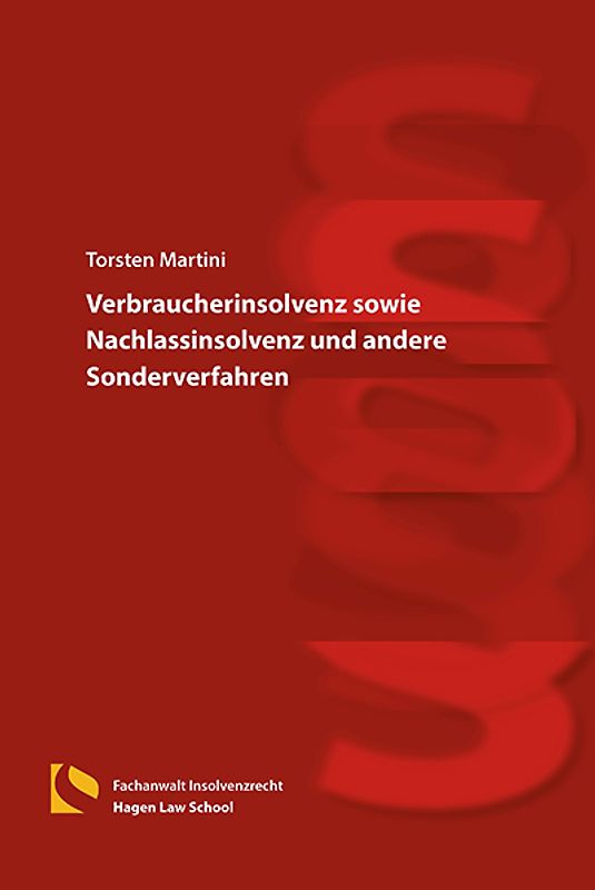 Verbraucherinsolvenz sowie Nachlassinsolvenz und andere Sonderverfahren