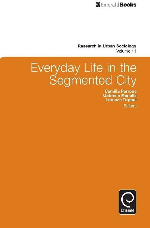 Everyday Life in the Segmented City