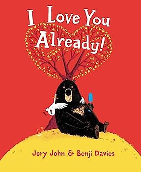 I Love You Already!: A Valentine's Day Book For Kids
