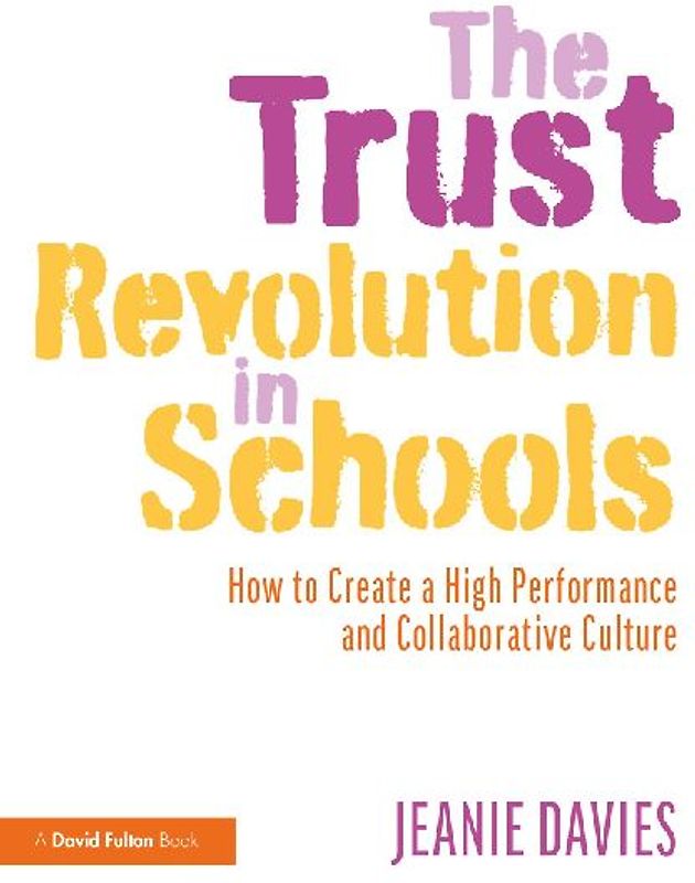 The Trust Revolution in Schools