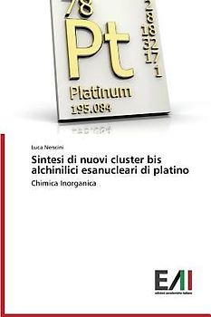 Sintesi di nuovi cluster bis alchinilici esanucleari di platino