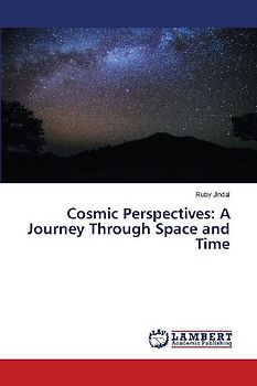 Cosmic Perspectives: A Journey Through Space and Time