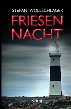 Friesennacht: Ostfriesen-Krimi (Diederike Dirks ermittelt, Band 5)