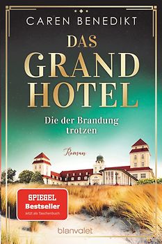 Das Grand Hotel - Die der Brandung trotzen