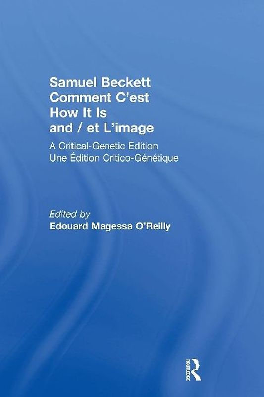 Samuel Beckett Comment C'est How It Is And / et L'image