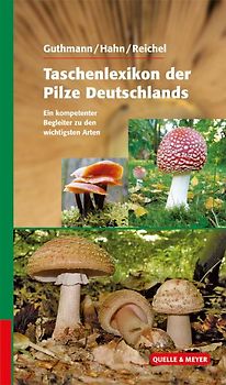 Taschenlexikon der Pilze