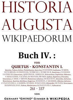 Historia Augusta Wikipaedorum / Historia Augusta Wikipaedorum Buch IV.