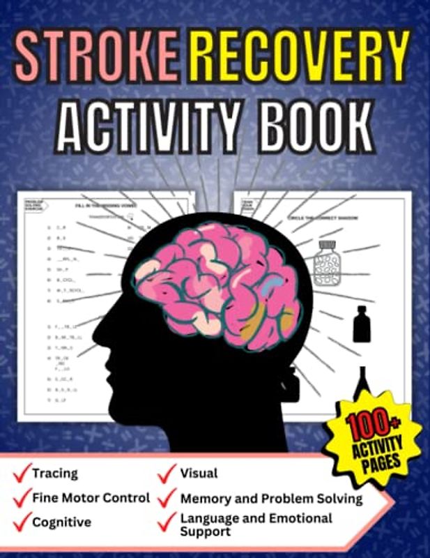 Stroke Recovery Activity Book: Exercise Workbook to Improve and Stimulate Brain of Adult Patient