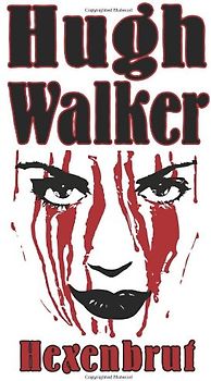 Hexenbrut - Hugh Walker