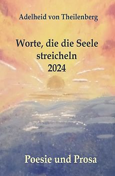 Worte, die die Seele streicheln