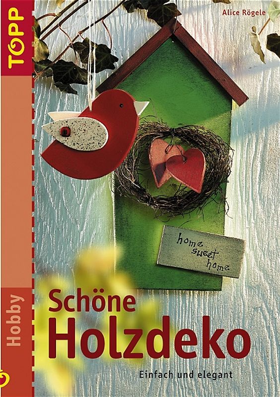 Schöne Holzdeko