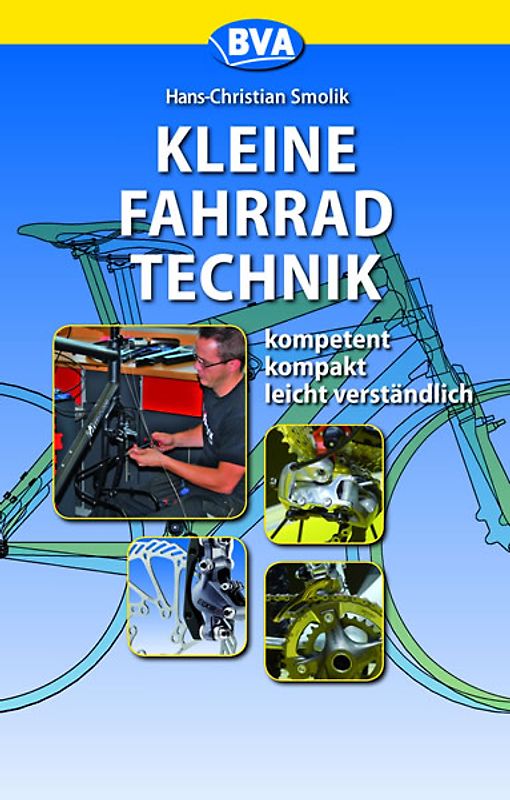 Kleine Fahrradtechnik komptent-kompakt-leicht verständlich